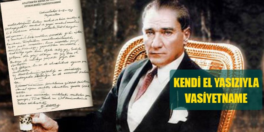 Atatürk'ün 6 maddelik vasiyeti