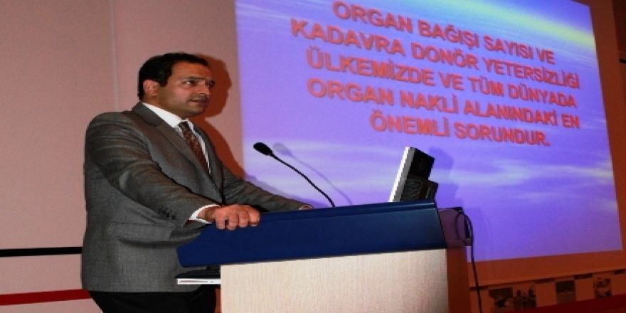 Erzurum'da Organ Nakli Anlatıldı