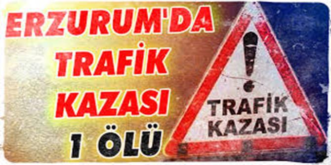 Aşkale’de trafik kazası: 1 ölü, 4 yaralı