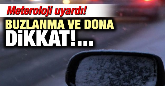 Doğu Anadolu'da Buzlanma ve Don Uyarısı