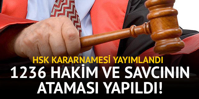 HSK kararnamesi yayımlandı! İşte atanan hakim ve savcıların tam listesi