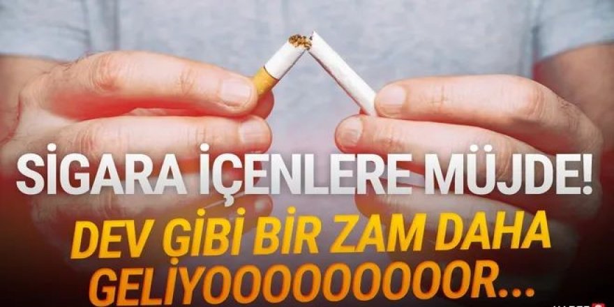 Sigara içenlere müjde! Dev zam geliyor!