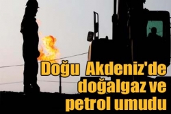 Doğu Akdeniz'de petrol umudu