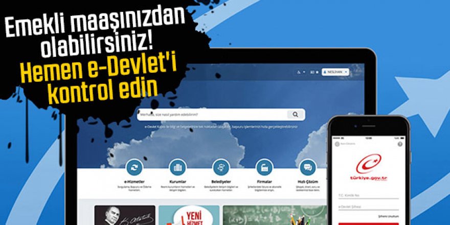 Emekli maaşınızdan olabilirsiniz! Hemen e-Devlet'i kontrol edin