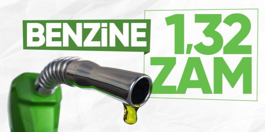 Benzine zam geliyor