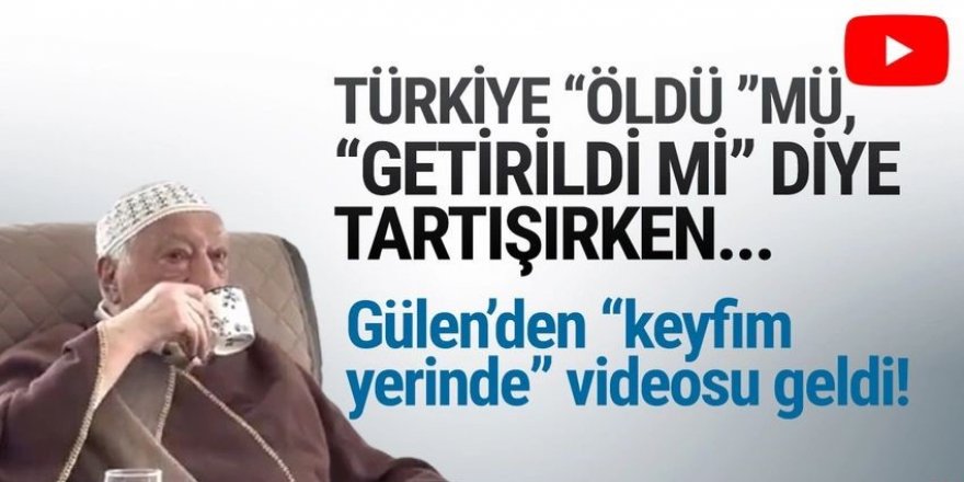 ''Öldüğü'' iddia edilmişti... Fethullah Gülen'in yeni videosu ortaya çıktı