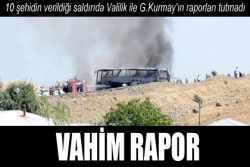 Vahim rapor!...