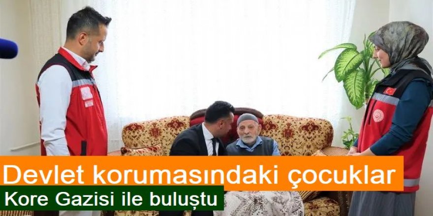 Erzurum'da Devlet korumasındaki çocuklar Kore Gazisi ile buluştu