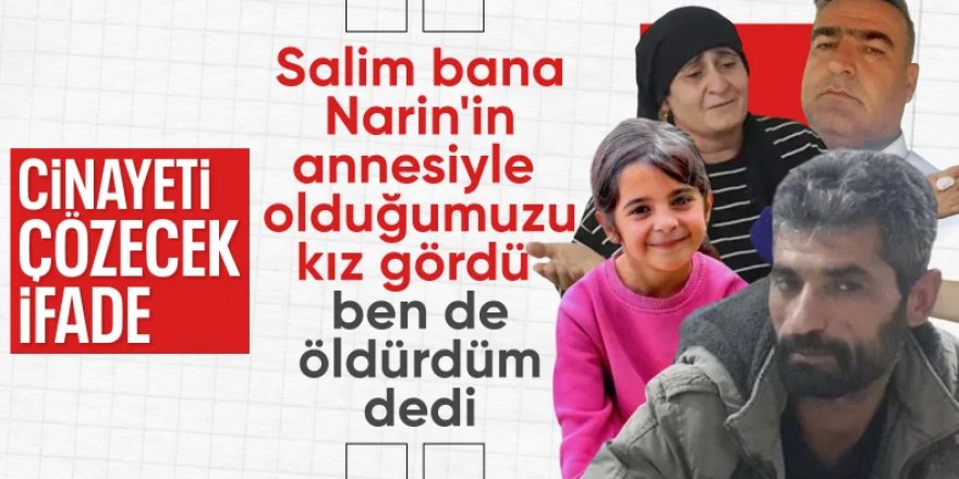 Narin Güran cinayetinde sır perdesi aralandı! İtirafçı: "Katil, amca Salim"