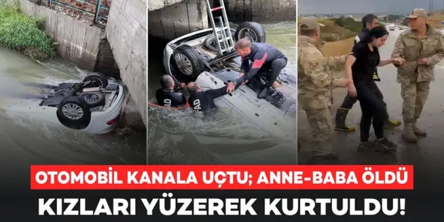 Erzurum'da Kanala uçan araçta ölen çiftin kızları yüzerek kurtuldu