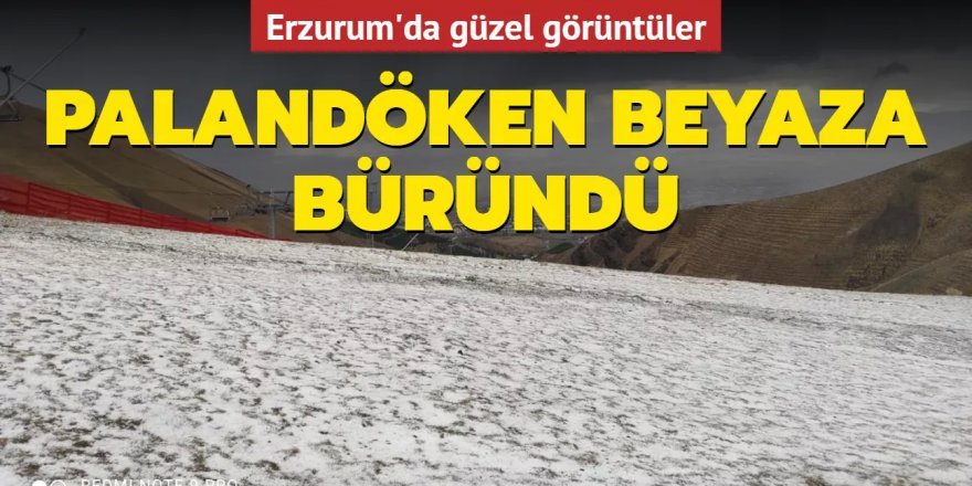 Palandöken’in zirvesi beyaza büründü