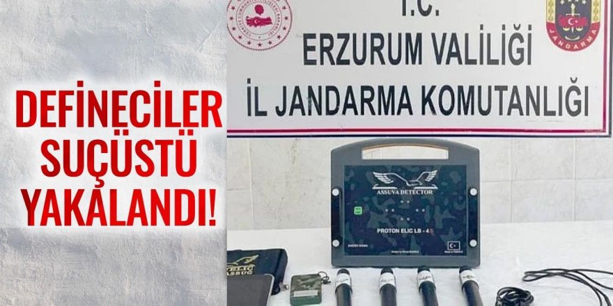 Erzurum'da defineciler Jandarmaya yakalandı