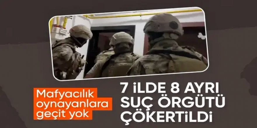 8 ayrı suç örgütüne Kuyu-32 ve -Kuyu-33 operasyonu