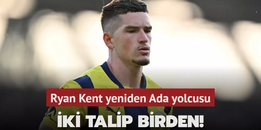 İki talip birden! Ryan Kent yeniden Ada yolcusu