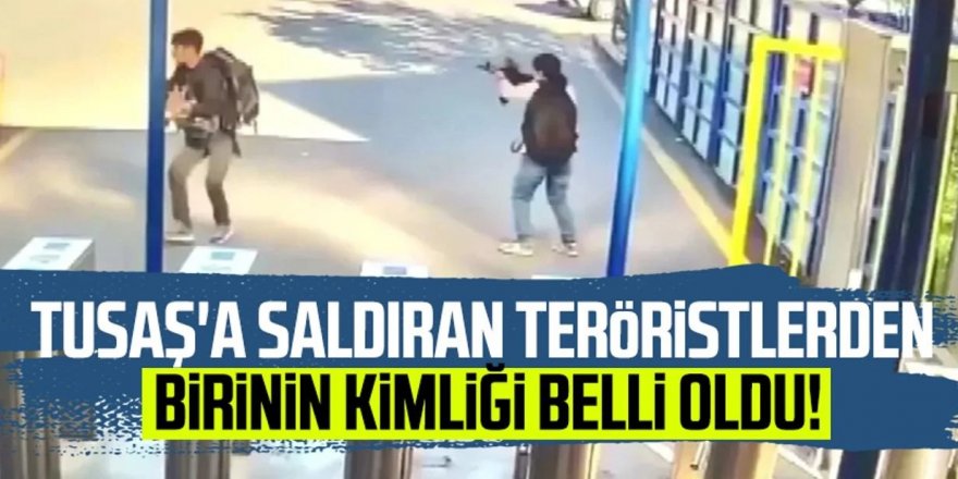 TUSAŞ'a saldıran PKK'lı kadın teröristin kimliği belirlendi