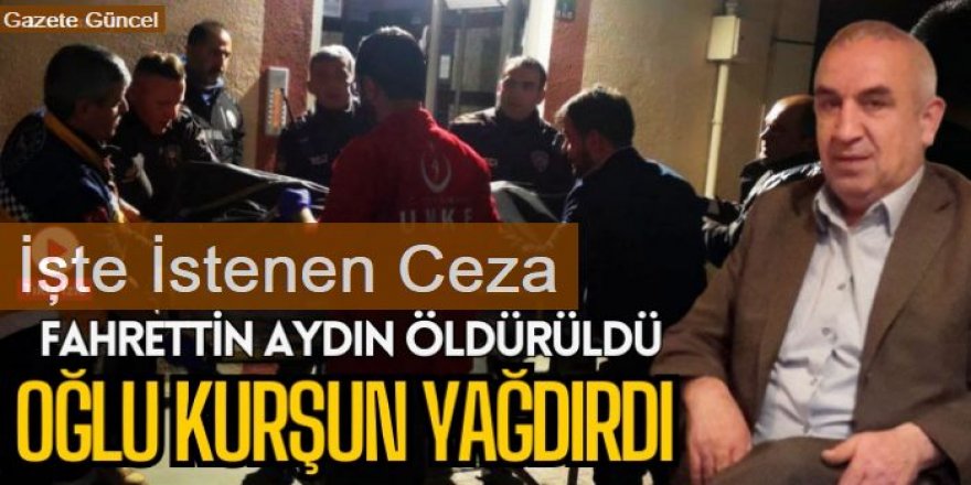 Erzurum'da 25 yaşında baba katili olmuştu! Sanığa 24 yıla kadar hapis talebi