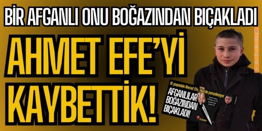 Erzurum'da Ahmet Efe 12 gün süren yaşam mücadelesini kaybetti