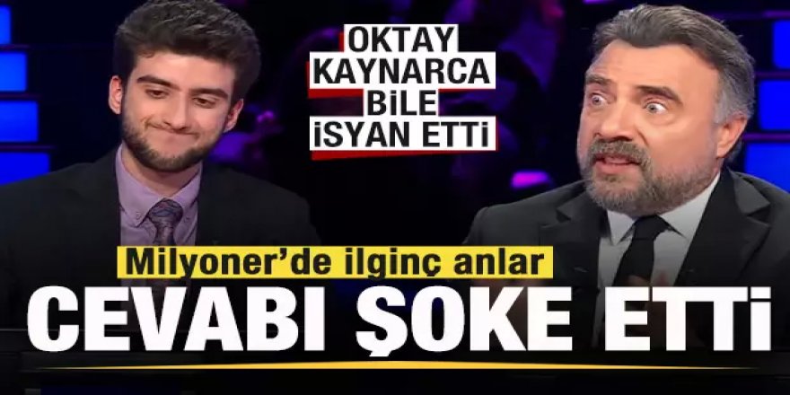 Milyoner'de ilginç anlar! Yarışmacı Oktay Kaynarca'yı şoke etti: U'yu nerden çıkardın! Sosyal medyada gündem oldu