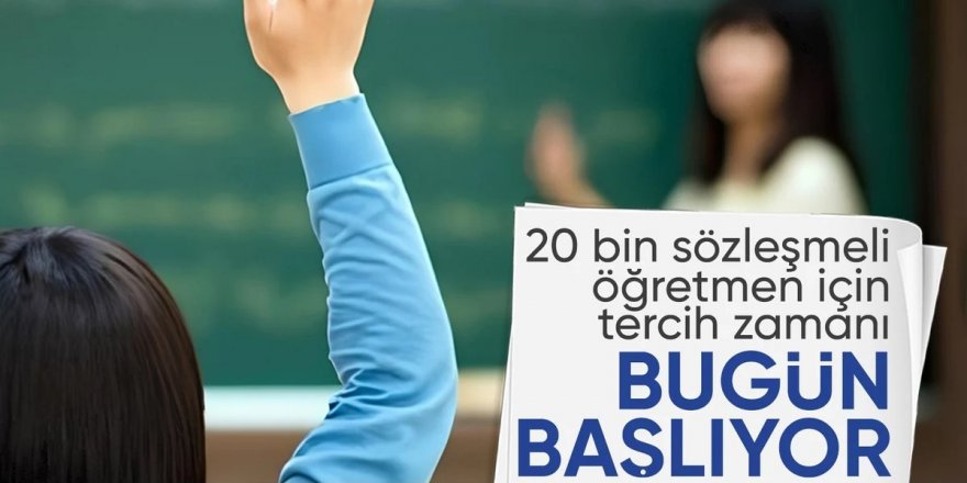 20 bin öğretmen ataması için tercih süreci başlıyor