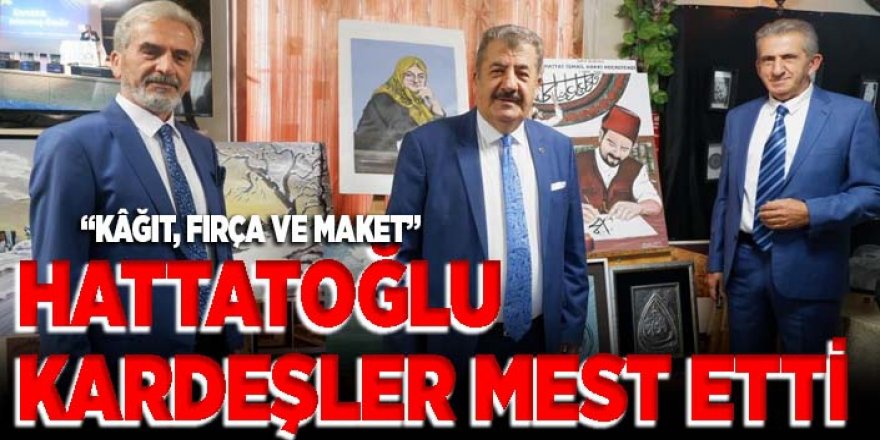 Erzurumlu Hattatoğlu kardeşler sanatla buluştu