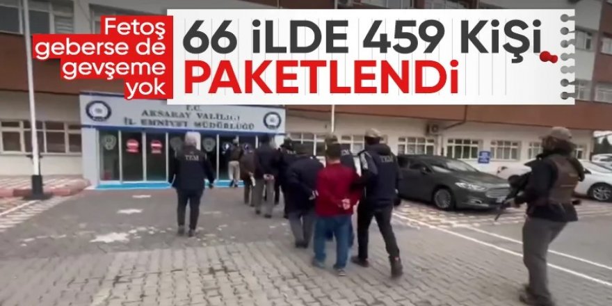 Erzurum ve 65 ilde FETÖ'ye 'Kıskaç' operasyonu: 459 gözaltı