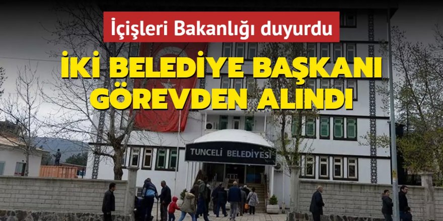 Tunceli ve Ovacık belediyelerine kayyum atandı