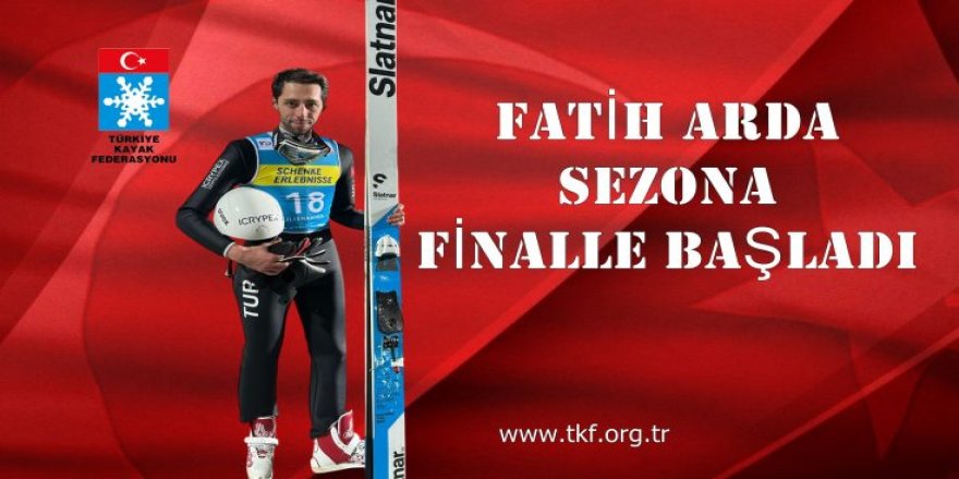 Fatih Arda sezona finalle başladı