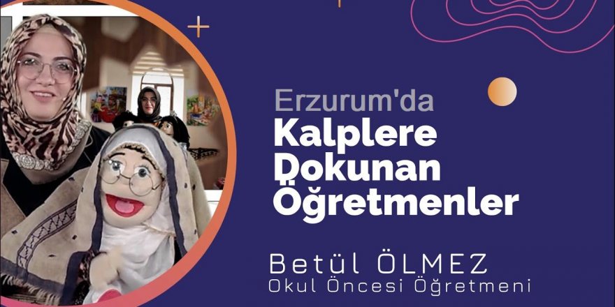 Erzurum'da Vantrilok Öğretmen Betül Ölmez!