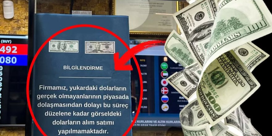 Döviz büroları ve bankalar alarm verdi!