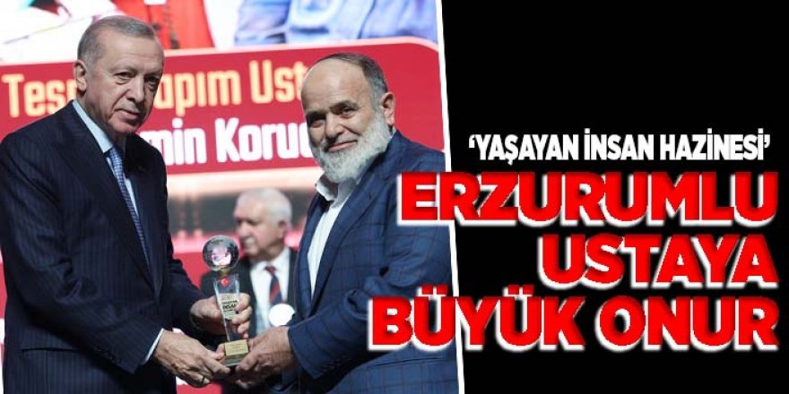 Erzurumlu ustadan göğüs kabartan başarı: Ödülünü Cumhurbaşkanından aldı