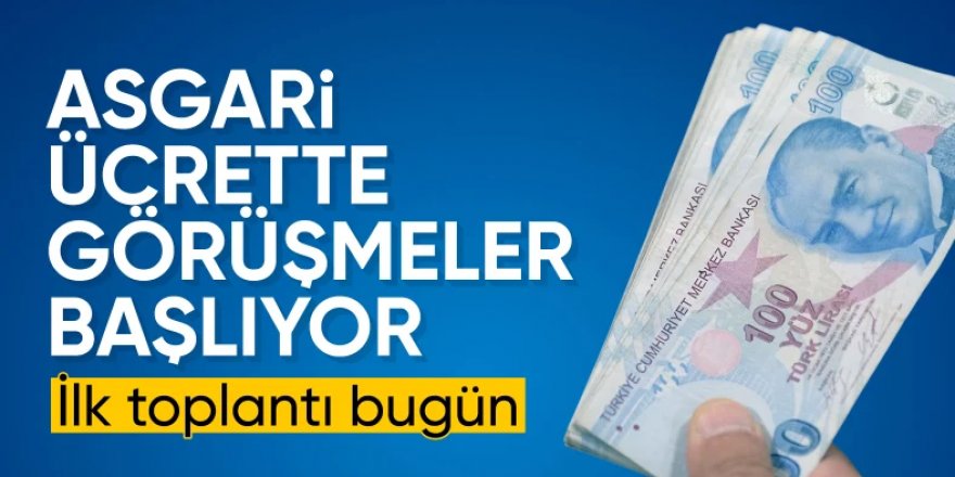 Asgari ücrette ilk toplantı bugün