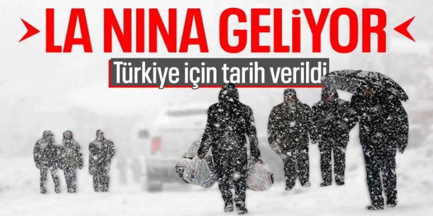 La Nina hava olayları 3 ay içinde Türkiye'de görülebilir