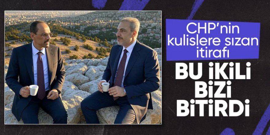 CHP'nin Suriye toplantısında Hakan Fidan ve İbrahim Kalın'a övgüler