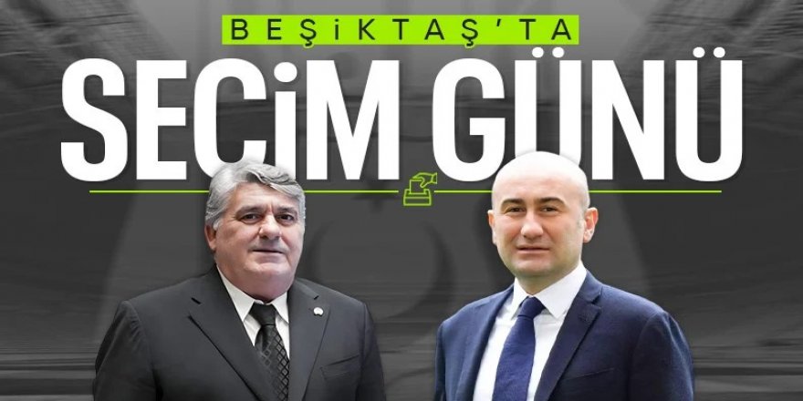 Hüseyin Yücel ve Serdal Adalı yarışta! Beşiktaş yeni başkanını seçiyor