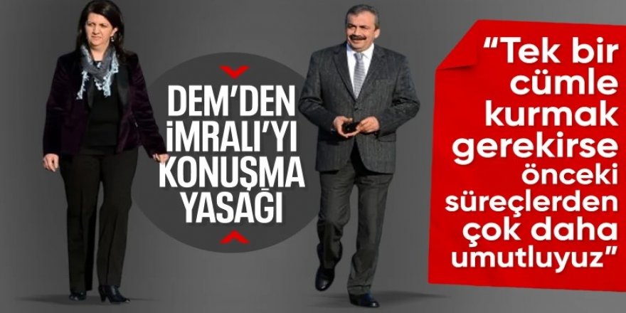 DEM Parti'den yeni İmralı açıklaması