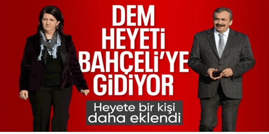 DEM Parti Bahçeli ile görüşecek. Saat verildi