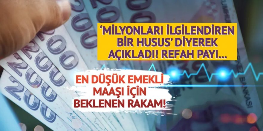 En düşük emekli maaşı için rakam verdi!