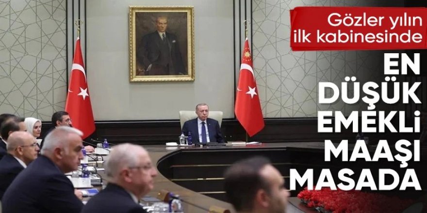 Kabine toplanıyor: En düşük emekli maaşı masada