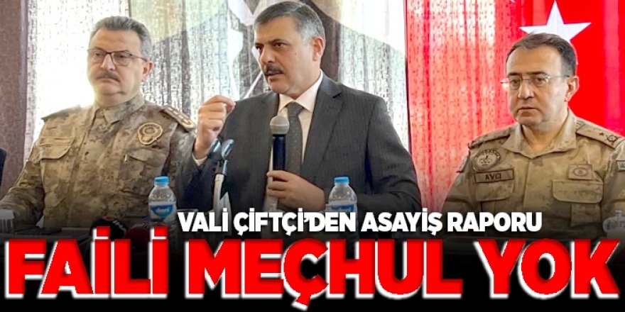 Erzurum Valisi Mustafa Çiftçi’den asayiş bilgilendirmesi