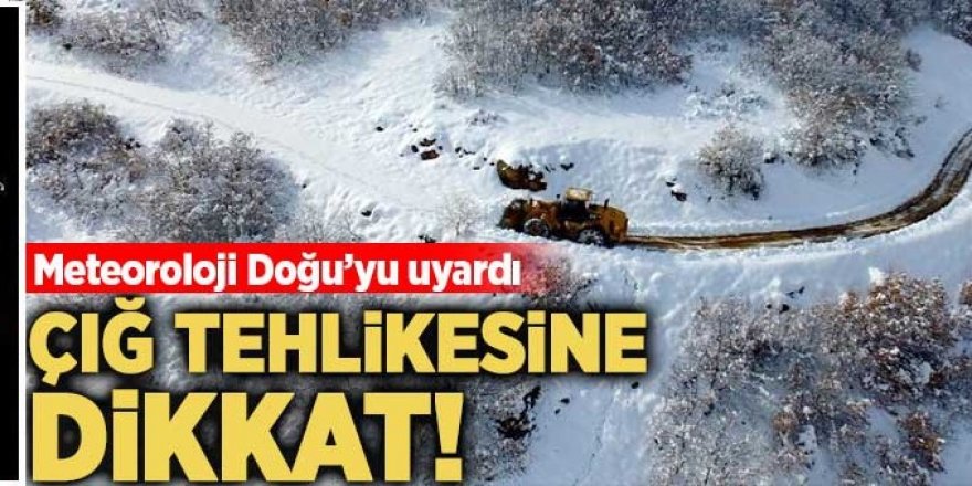 Erzurum'da çığ, buzlanma ve don uyarısı