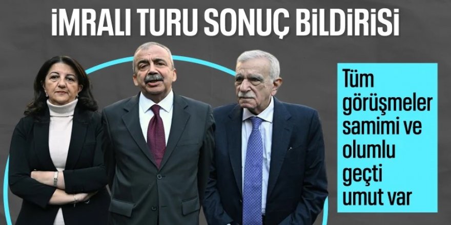 DEM Parti: Tüm görüşmeler samimi ve umut verici düzeyde geçti