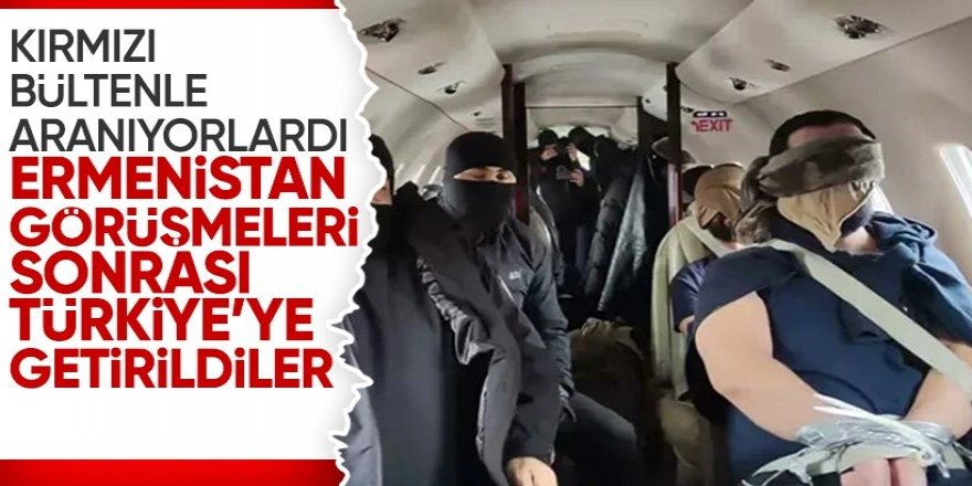 Kırmızı bültenle aranan organize suç örgütü elebaşı Türkiye'ye getirildi