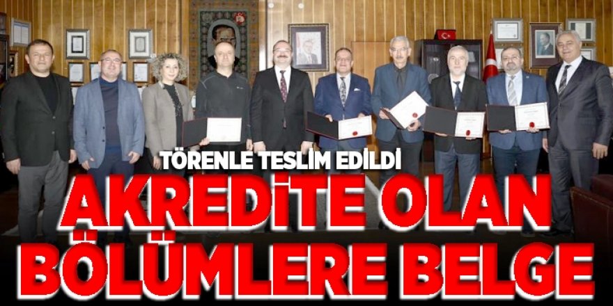 Atatürk Üniversitesinde Akredite olan bölümlere belge