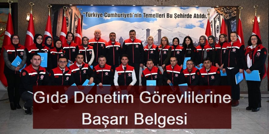 Vali Mustafa Çiftçi, Gıda Denetim Görevlilerine Başarı Belgesi