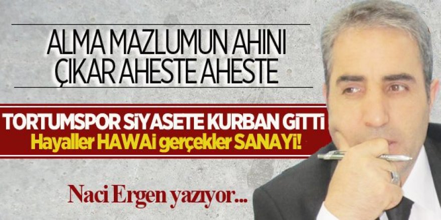 Hayaller HAWAİ gerçekler SANAYİ!