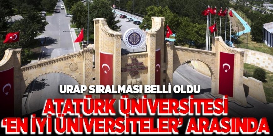 Atatürk Üniversitesi en iyiler arasında