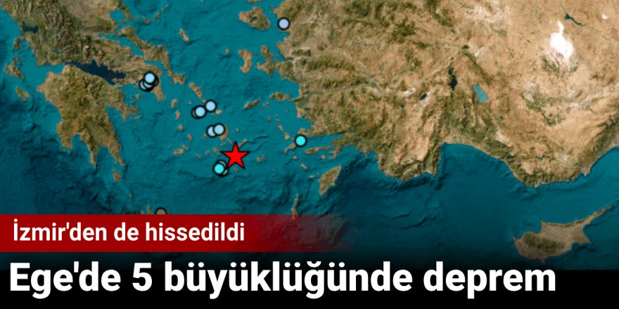 Ege'de 5 büyüklüğünde deprem