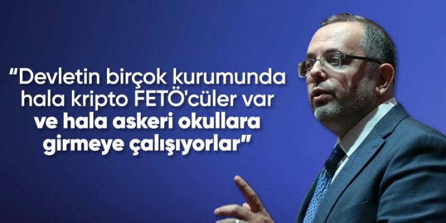 Erhan Afyoncu: Birçok devlet kurumunda halen FETÖ'cü var