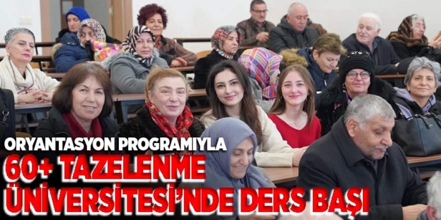 ETÜ’de 60+ Tazelenme Üniversitesi Öğrencileri Oryantasyon Programı İle Yeni Döneme Başladı