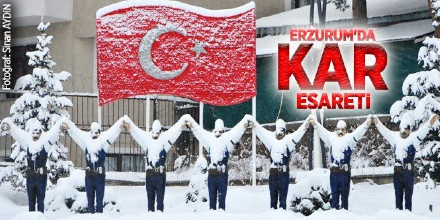 Kar yağışı Erzurum’u esir aldı!